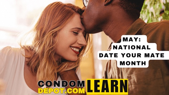 May National Date Your Mate Month | Condom Depot