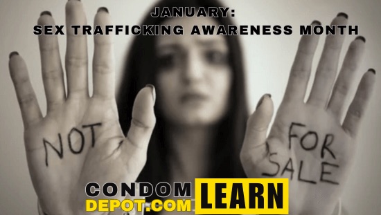 Sex Trafficking Awareness Month | Condom Depot