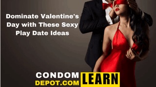 Sexy Play date ideas | Condom Depot