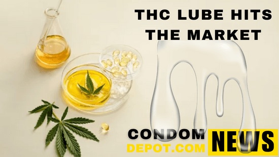 THC Lube Hits the Market | Condom Depot