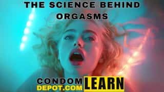 The Science Behind Orgasms | Condom DEpot